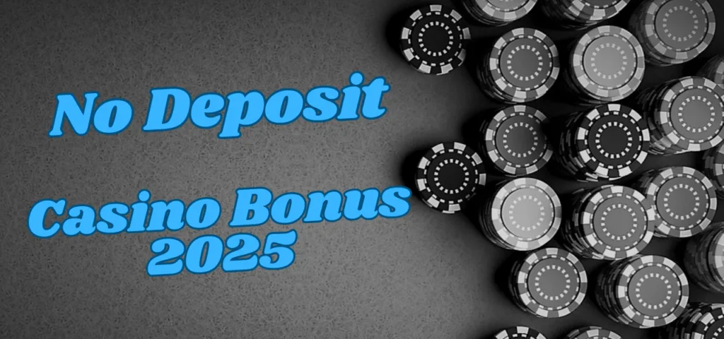No deposit bonus casino list 2025